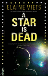 A Star Is Dead(An Angela Richman, Death Investigator mystery 3) H 336 p. 20