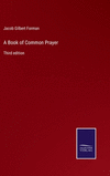 A Book of Common Prayer: Third edition H 248 p. 22