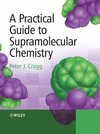 A Practical Guide to Supramolecular Chemistry P 214 p. 05