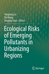 Ecological Risks of Emerging Pollutants in Urbanizing Regions 2023rd ed. P 24