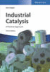Industrial Catalysis 3e:A Practical Approach '15