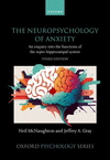 The Neuropsychology of Anxiety:An Enquiry into the Functions of the Septo-Hippocampal System, 3rd ed. '24