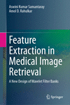 Feature Extraction in Medical Image Retrieval:A New Design of Wavelet Filter Banks '24