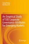 An Empirical Study of SOE Corporate Governance Attributes for Emerging Markets 2023rd ed. P 24