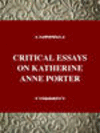 CRITICAL ESSAYS ON KATHERINE ANNE PORTER, 001st ed. (Critical Essays on American Literature) '97