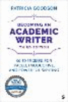 Becoming an Academic Writer:50 Exercises for Paced, Productive, and Powerful Writing, 3rd ed. '23