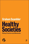 Healthy Societies – Policy, Prractice and Obstacles(21st Century Standpoints) H 224 p. 24