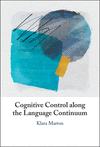 Cognitive Control along the Language Continuum '24