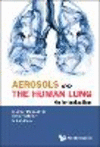Aerosols and the Human Lung hardcover 224 p. 20