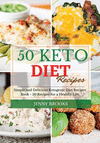 50 Keto Diet Recipes: Simple and Delicious Ketogenic Diet Recipes Book - 50 Recipes for a Healthy Life. P 114 p. 21