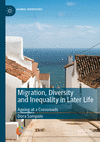 Migration, Diversity and Inequality in Later Life:Ageing at a Crossroads (Global Diversities) '23
