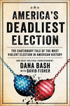 America's Deadliest Election: The Cautionary Tale of the Most Violent Election in American History H 336 p. 24