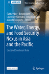 The Water, Energy, and Food Security Nexus in Asia and the Pacific:East and Southeast Asia (Water Security in a New World) '23