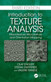 Introduction to Texture Analysis:Macrotexture, Microtexture, and Orientation Mapping, 3rd ed. '23