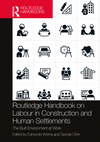 Routledge Handbook on Labour in Construction and Human Settlements:The Built Environment at Work '23
