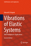 Vibrations of Elastic Systems 2nd ed.(Solid Mechanics and Its Applications Vol.184) H 24