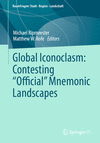 Global Iconoclasm:Contesting “Official” Mnemonic Landscape (RaumFragen: Stadt - Region - Landschaft) '24