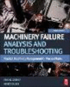 Machinery Failure Analysis and Troubleshooting 4th ed. H 760 p. 12