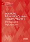 Advancing Information Systems Theories, Vol. 2: Products and Digitalisation (Technology, Work and Globalization) '23