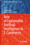 Role of Explainable Artificial Intelligence in E-Commerce 2024th ed.(Studies in Computational Intelligence Vol.1094) H 24