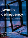 Juvenile Delinquency:A Sociological Approach, 12th ed. '24