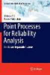 Point Processes for Reliability Analysis:Shocks and Repairable Systems (Springer Series in Reliability Engineering) '19