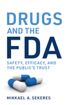 Drugs and the FDA hardcover 320 p. 22