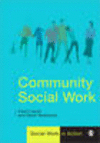 Community Social Work:A Guide for Best Practice (Social Work in Action series) '20