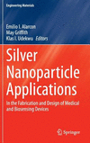 Silver Nanoparticle Applications 2015th ed.(Engineering Materials) H 220 p. 15