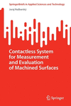 Contactless System for Measurement and Evaluation of Machined Surfaces 1st ed. 2022(SpringerBriefs in Applied Sciences and Techn