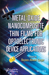 Metal Oxide Nanocomposite Thin Films for Optoelectronic Device Applications '24