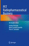PET Radiopharmaceutical Business 2023rd ed. H XIX, 161 p. 24