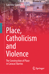 Place, Catholicism and Violence 1st ed. 2024 H 24