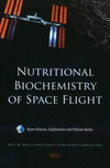 Nutritional Biochemistry of Space Flight. (Space Science, Exploration and Policies)　hardcover