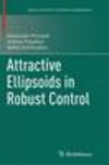 Attractive Ellipsoids in Robust Control(Systems & Control: Foundations & Applications) paper XXI, 348 p. 16