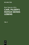 (Carl Pilger’s Roman seines Lebens, Teil 3) '21