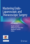 Mastering Endo-Laparoscopic and Thoracoscopic Surgery hardcover XXVI, 578 p. 22
