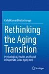 Rethinking the Aging Transition:Psychological, Health, and Social Principles to Guide Aging Well '22