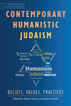 Contemporary Humanistic Judaism – Beliefs, Values, Practices(JPS Anthologies of Jewish Thought) P 342 p. 25