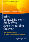 Indien im 21. Jahrhundert − Auf dem Weg zur postindustriellen Ökonomie (Ökonomien und Gesellschaften im Wandel)