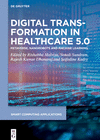 Digital Transformation in Healthcare 5.0: Volume 2: Metaverse, Nanorobots and Machine Learning<Vol. 2>(Smart Computing Applicati