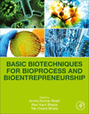 Basic Biotechniques for Bioprocess and Bioentrepreneurship '21