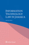 Information Technology Law in Jamaica H 192 p.