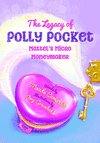 The Legacy of Polly Pocket: Mattel's Micro Moneymaker H 25