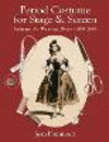 Period Costume for Stage & Screen: Patterns for Women's Dress 1800-1909 P 192 p.