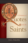 A Dictionary of Quotes from the Saints H 340 p. 17