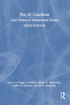 The ID CaseBook: Case Studies in Instructional Design 6th ed. H 340 p. 24