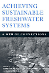 Achieving Sustainable Freshwater Systems: A Web of Connections.　hardcover