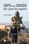 GPS and GNSS for Land Surveyors, 5th ed. '23