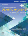 Student Workbook for Darby & Walsh Dental Hygiene:Theory and Practice, 6th ed. '24